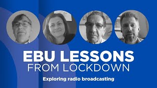 EBU Lessons from Lockdown: Exploring Radio Broadcasting screenshot 2