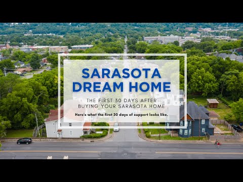 The First 30 Days After Buying Your Sarasota Home