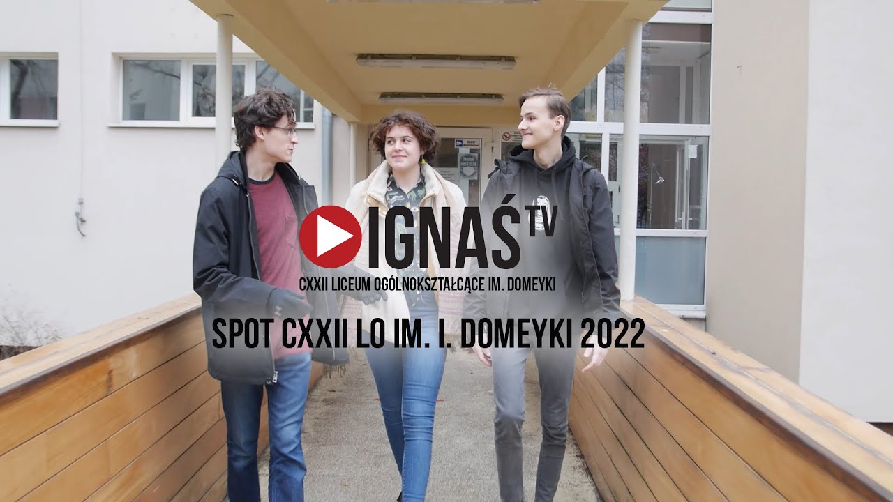 Spot CXXII LO im. Ignacego Domeyki 2022