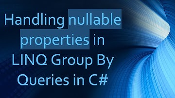 Handling nullable properties in LINQ Group By Queries in C#