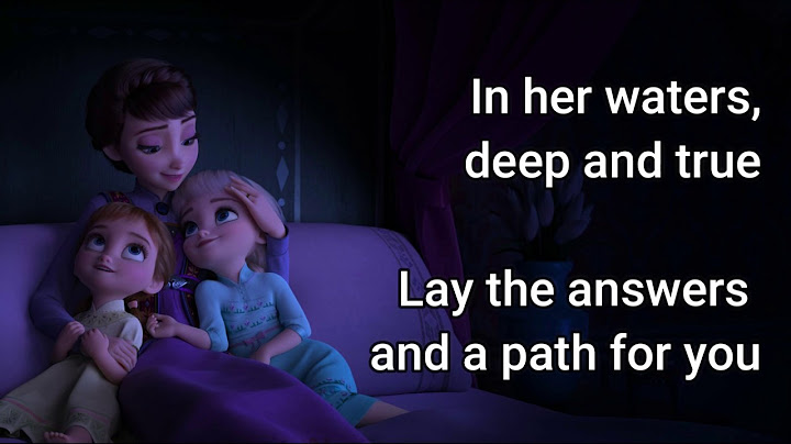 Frozen 2 songs lyrics into the unknown