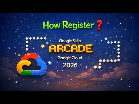 Google Arcade 2026: Level Up Your Registration Game (Early Bird Access ...