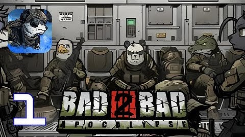 Bad 2 Bad: Apocalypse - Gameplay Walkthrough (Android ios)