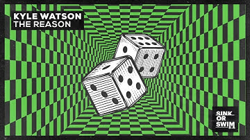 Kyle Watson - The Reason (Official Audio)