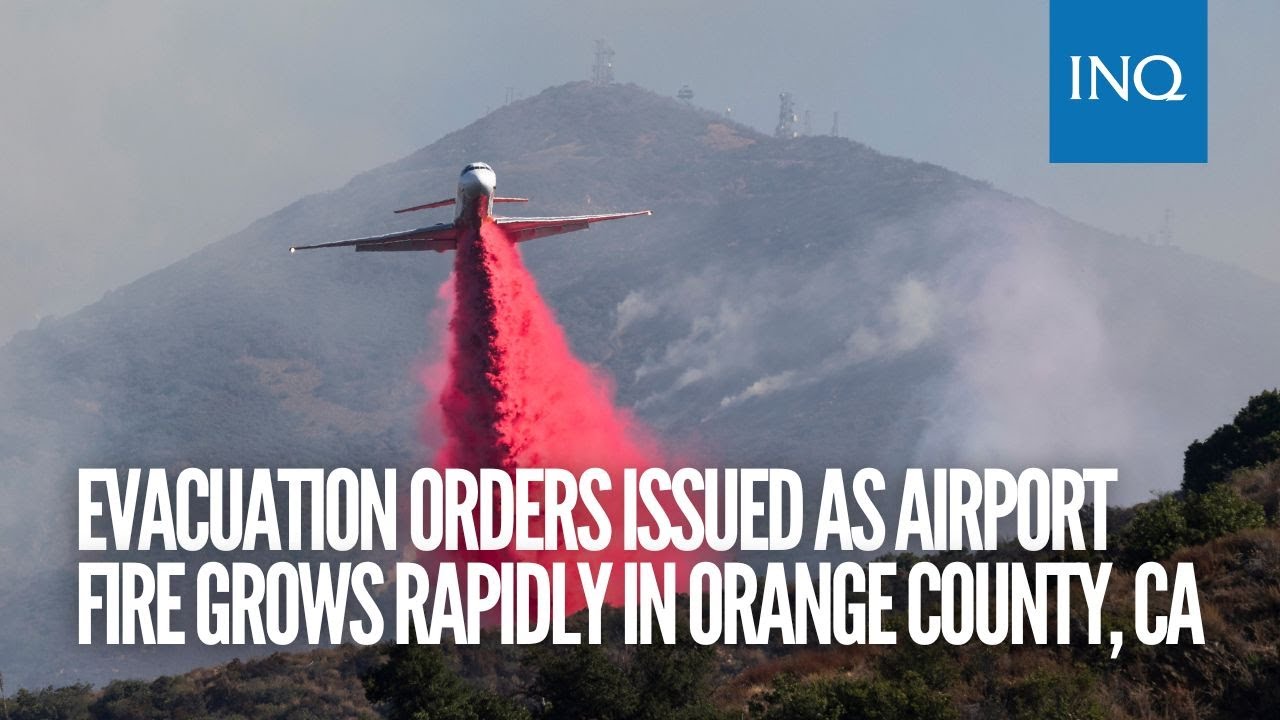 Evacuation Orders Issued As Airport Fire Grows Rapidly In Orange County ...