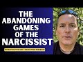 The abandoning games of the narcissist