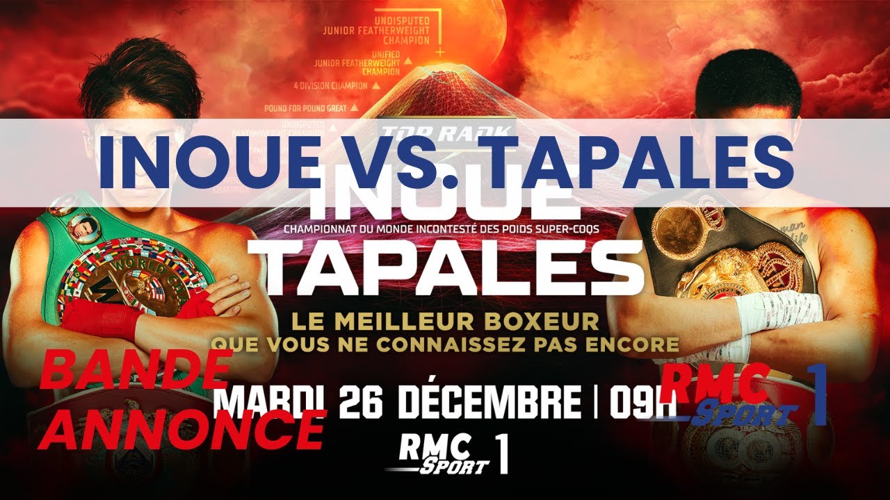 bande annonce Inoue vs Tapales sur RMC Sport 1