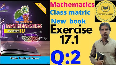 Exercise 17.1 Question 2 || Class X Mathematics || Sindh Board | #karachi_board | Sir Faisal.