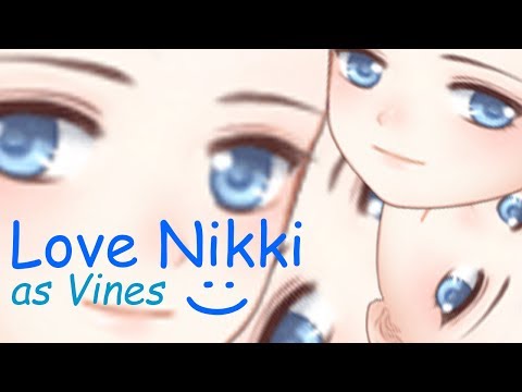 love-nikki-as-vines-(spoilers!)