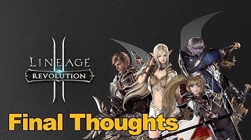Lineage 2 Revolution Gameplay - Final Thoughts