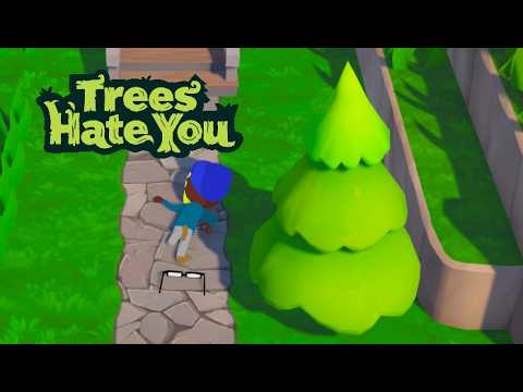 Trees Hate You demo - Leaf me alone!