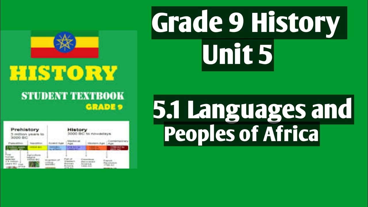 Grade 9 History Unit 5 PEOPLES AND STATES OF AFRICA TO 1500.. |5.1 Languages and Peoples of Africa |