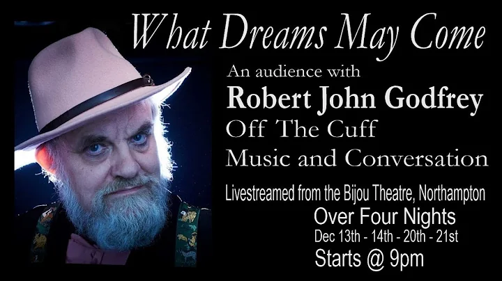 An Evening with Robert John Godfrey - 20th Decembe...