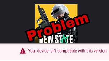 PUBG NEW STATE Fix Your device isn