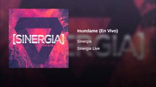 Miniatura de "Inundame - Sinergia Live"