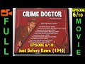 Just Before Dawn (1946) Warner Baxter, Charles D. Brown, Adelle Roberts | Full Movie