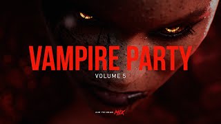 Dark Clubbing / Bass House / Dark Techno Mix 'Vampire Party Vol.5'