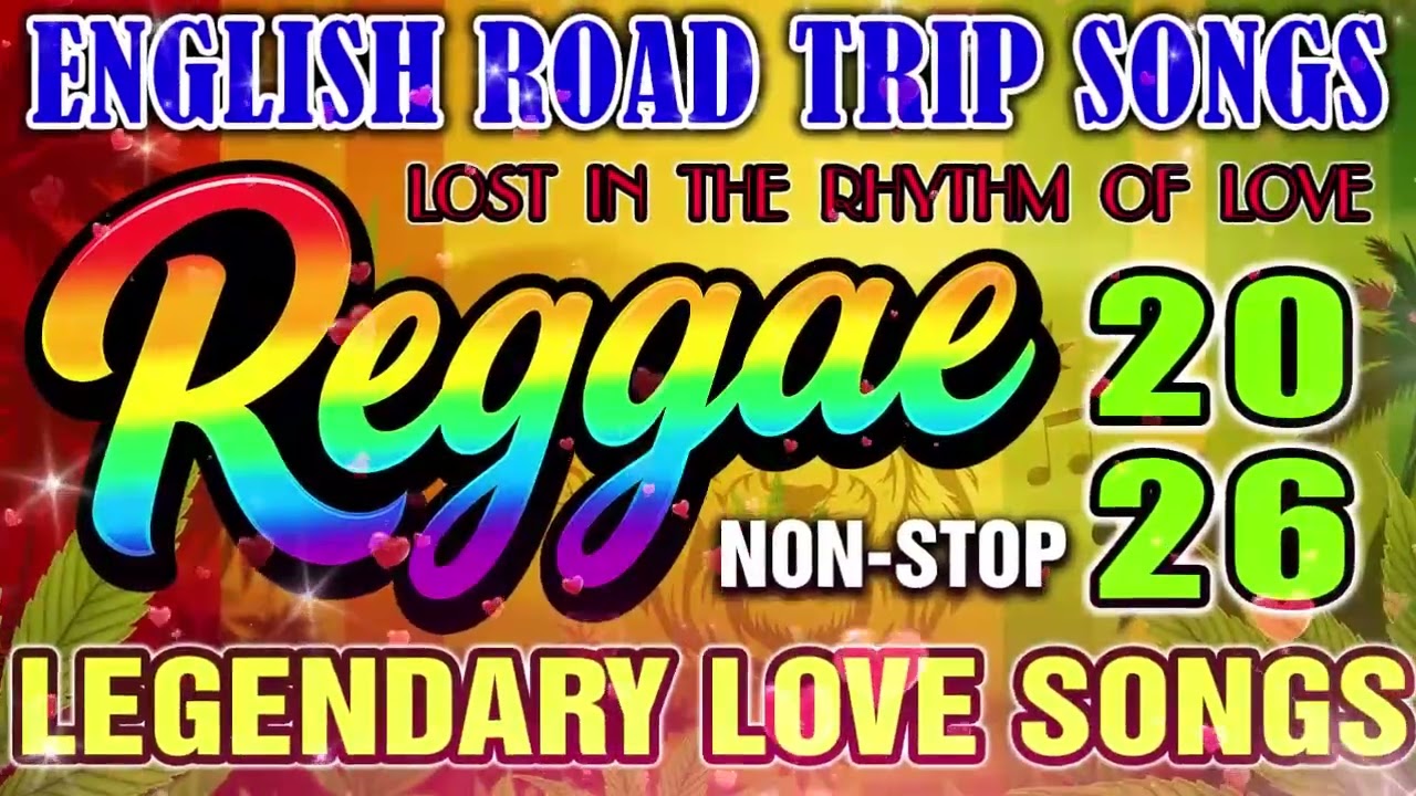 Best Relaxing Nonstop Reggae Remix💕 Top 100 Reggae Love Songs Mix💕 Best Of English Reggae Love Songs