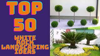 Front Yard Landscaping Ideas With White Rocks