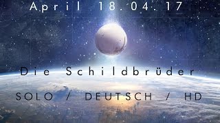 Destiny Dämmerungs-Strike (SOLO)18.04.17 (Deutsch HD) Die Schildbrüder