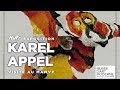 L'art est une fête ! Exposition Karel Appel au MAMVP