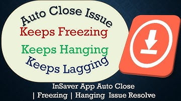 How to Solve InSaver App Auto Close | Keeps Freezing | Not Responding Issue Solve on Android