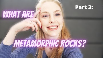 WHAT ARE METAMORPHIC ROCKS? // Part 3 of the Rock Types Series