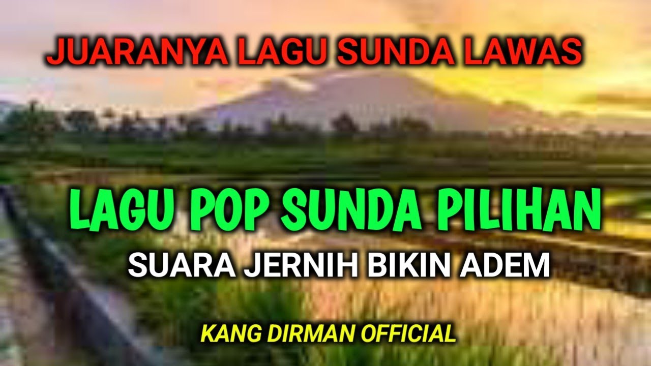 LAGU POP SUNDA LAWAS || FULL ALBUM || SUARA JERNIH BIKIN ADEM