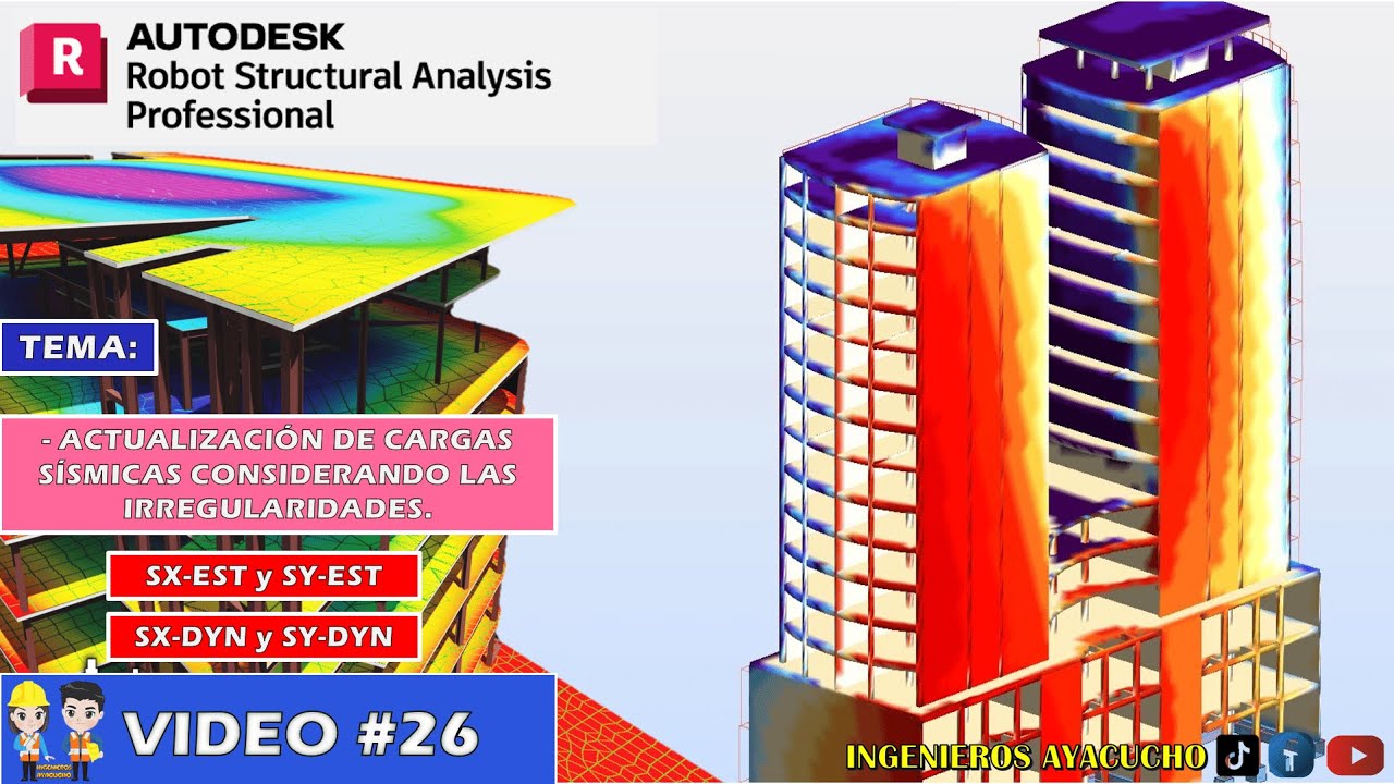 CURSO ROBOT STRUCTURAL 2025 - SESIÓN 26 -ACTUALIZACIÓN DE CARGAS SÍSMICAS CONSIDERANDO IRREGULARIDAD