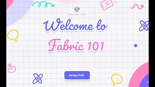 Fabric 101 - Jersey Knit