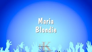 Maria - Blondie (Karaoke Version)