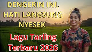 DENGERIN INI, HATI LANGSUNG NYESEK | Lagu Tarling Terbaru 2026