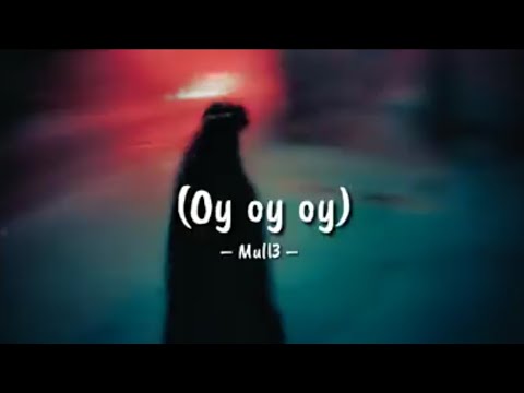 Mull3 - (oy oy oy) English Lyrics | Russian sad song