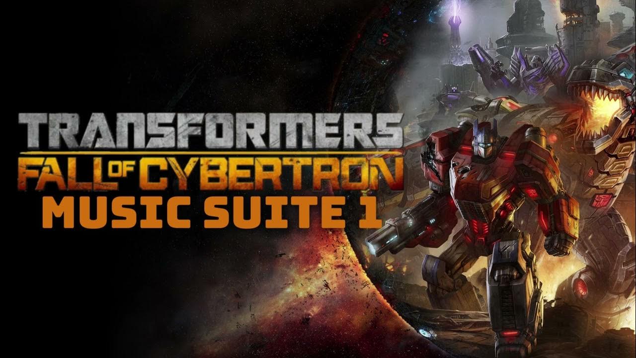 Transformers Fall of Cybertron Soundtrack Music Suite 1 YouTube Music