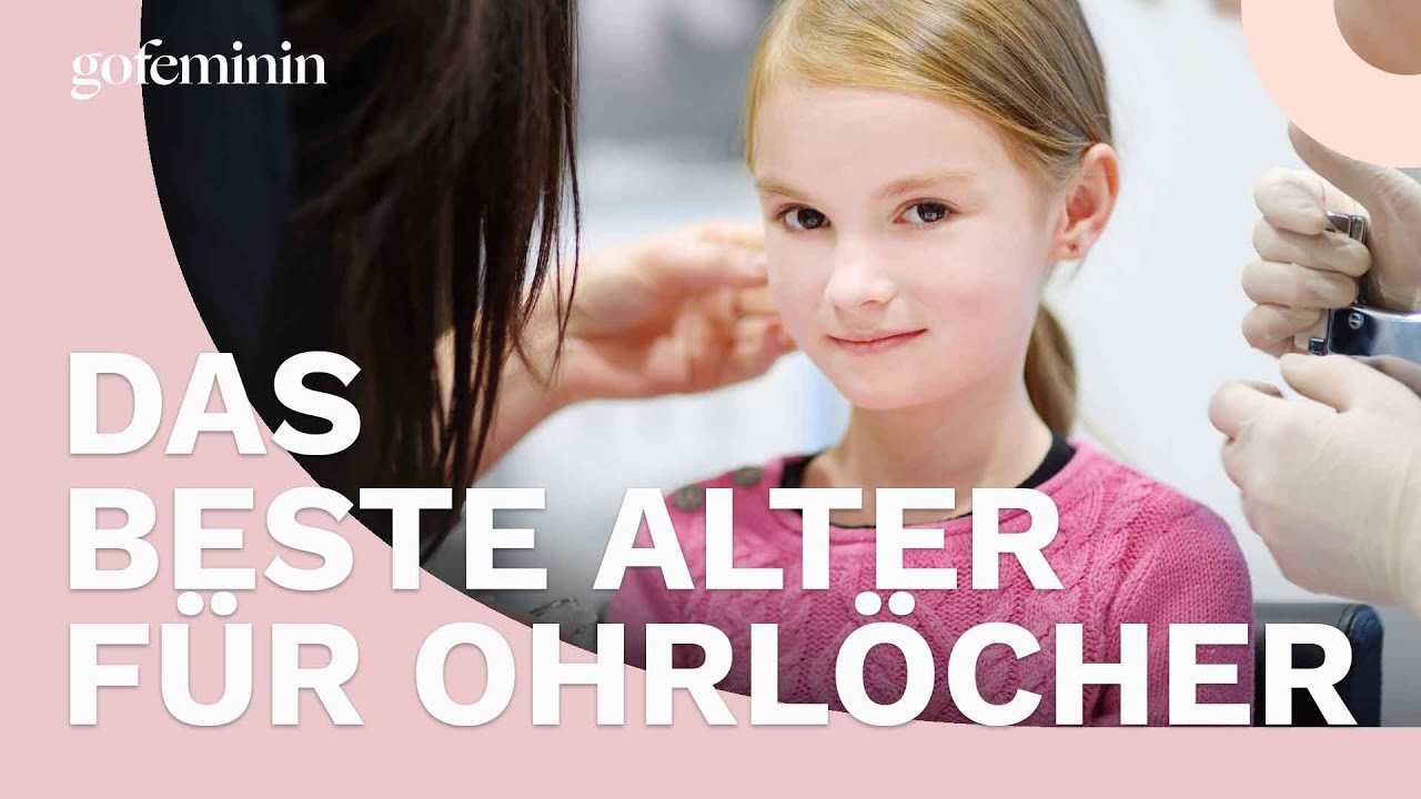 Ohrlöcher stechen beim Kind: Das Wichtigste zu Alter und Pflege - YouTube