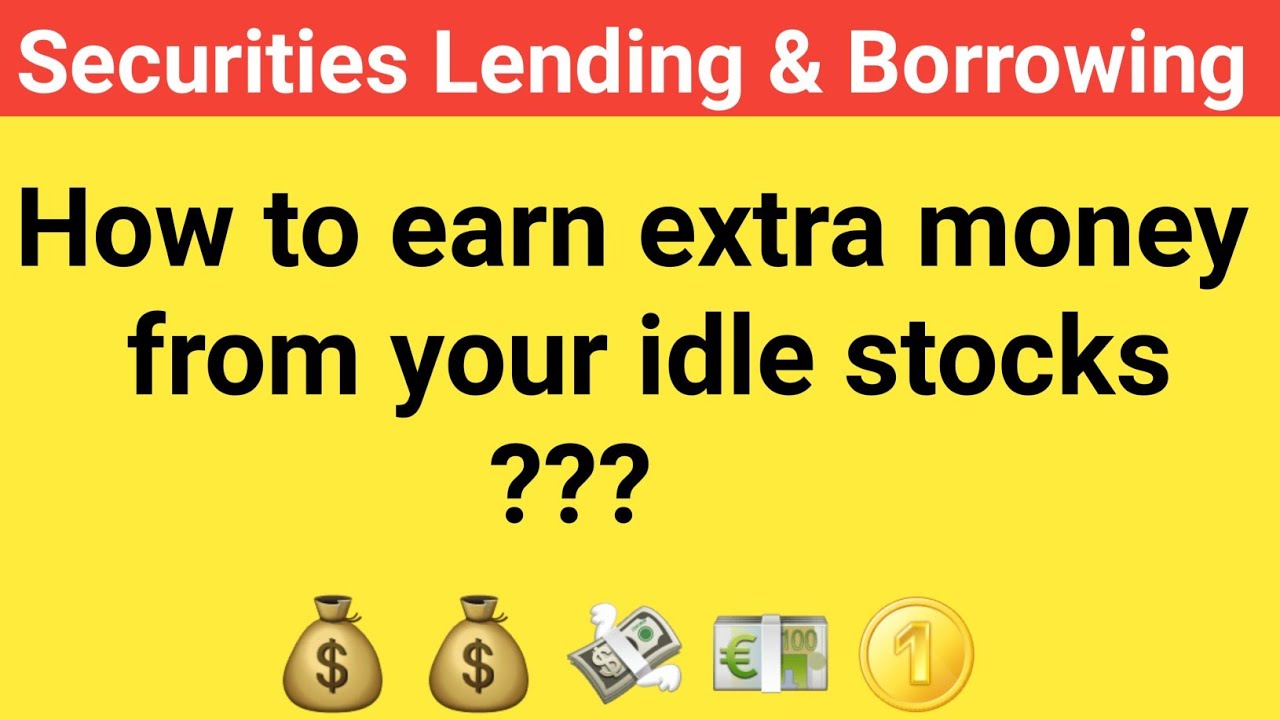 How to earn extra money from your idle stocks through SLB (Securities Lending & Borrowing)