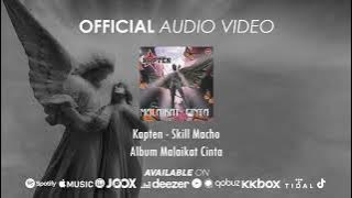 Kapten - Skill Macho (Official Audio Video)
