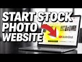 How to Start a Stock Photo Website with Shutterstock - Step By Step