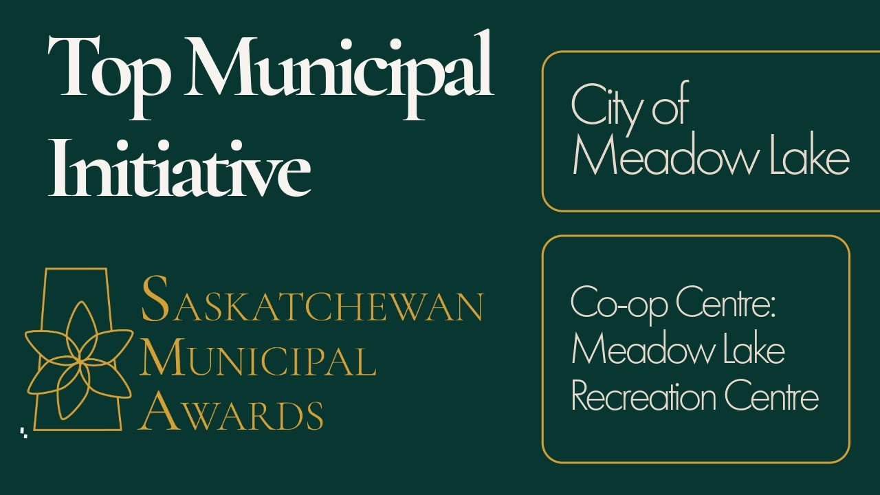 2025 Top municipal initiative winner: Co-op Centre: Meadow Lake Recreation Centre