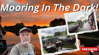 MOORING the Narrowboats In The DARK | STEAM Boat | Timings WRONG Ep 29
