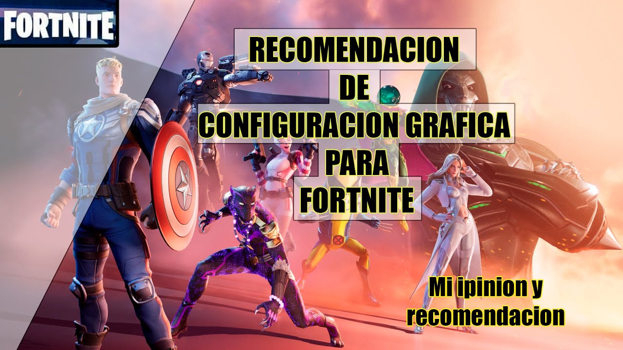 Fortnite Recomendaci n De Configuraci n Grafica Para Fps Nuevos fortnite-recomendaci-n-de-configuraci-n-grafica-para-fps-nuevos