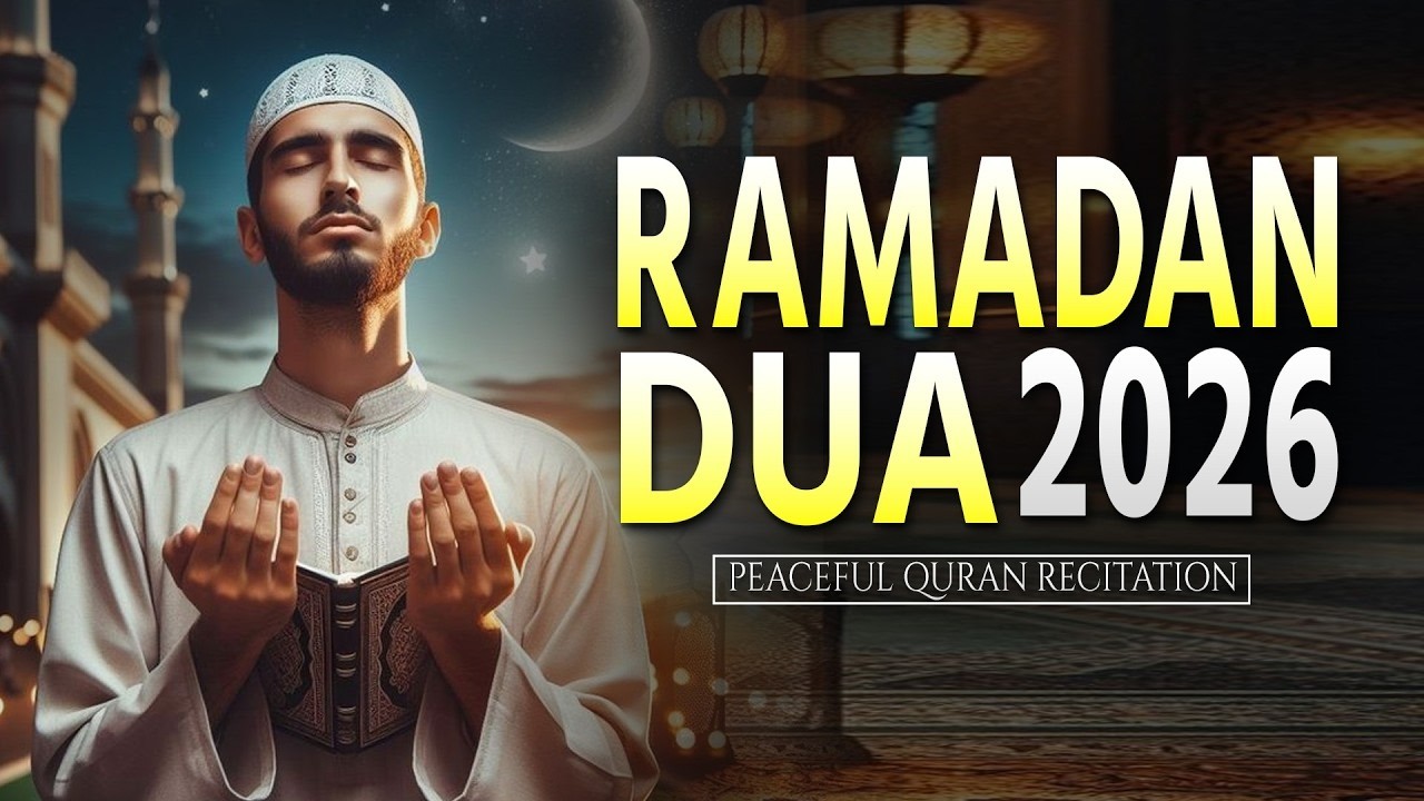 Dua For Ramadan 2026 | Listen Everyday | RECITAITON for Ramadan | HEART Touching | Ramadan Mubarak 🌙