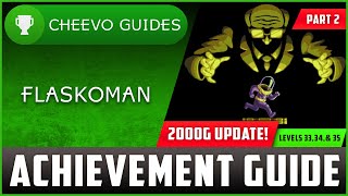 Flaskoman (Xbox) - The 2000g Update! | Achievement Guide (PART 2) **1000g IN 5-10 MINUTES**