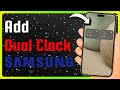 How to add dual clock on samsung home screen | Full Method