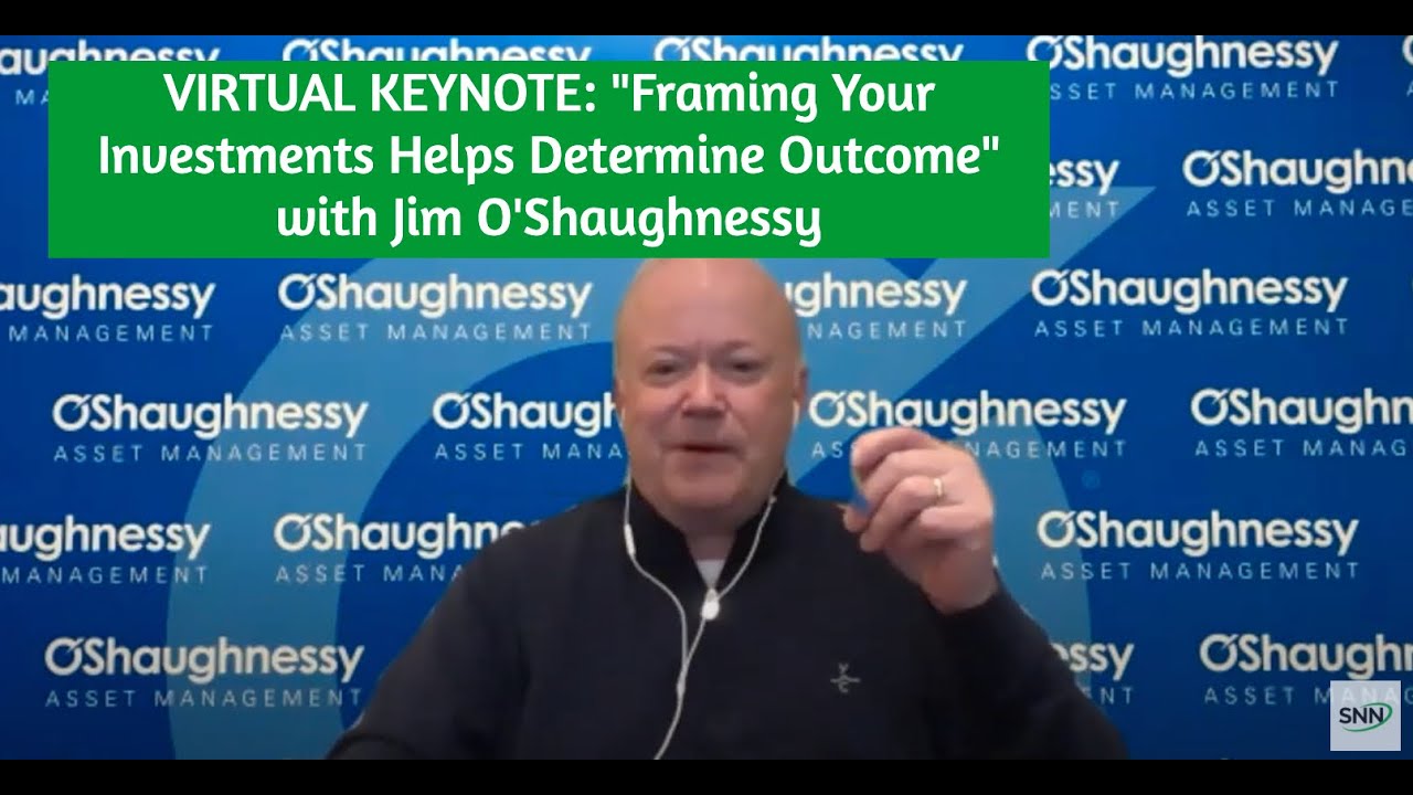 VIRTUAL KEYNOTE "Framing Your Investments Helps Determine