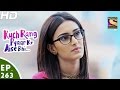 Kuch Rang Pyar Ke Aise Bhi - कुछ रंग प्यार के ऐसे भी - Ep 263 - 2nd Mar, 2017