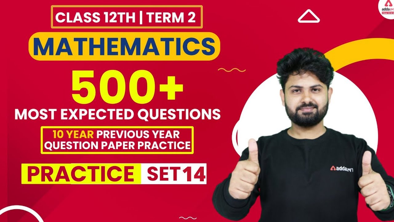 Most Important Questions | Term 2 Class 12 Maths | Previous Year ...