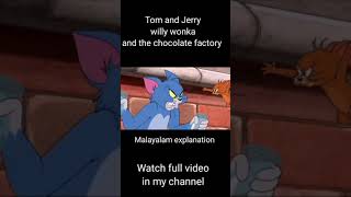 Tom And Jerry Willy Wonka And The Chocolate Factory Malayalam Explanation Trailer I Cinema Explainer