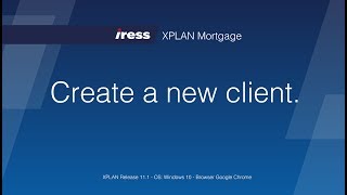 02  IRESS XPLAN Mortgage Creating a new client