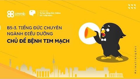 B5-3. Tiếng Đức chuyên ngành Điều dưỡng - Chủ đề Bệnh tim mạch